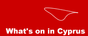 Whats on in Cyprusd - cinema - events - music - art and more